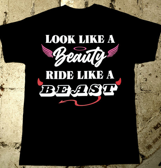 LOOK like a BEAUTY, RIDE like a BEAST